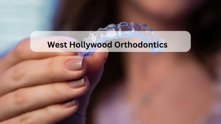 West Hollywood Orthodontics